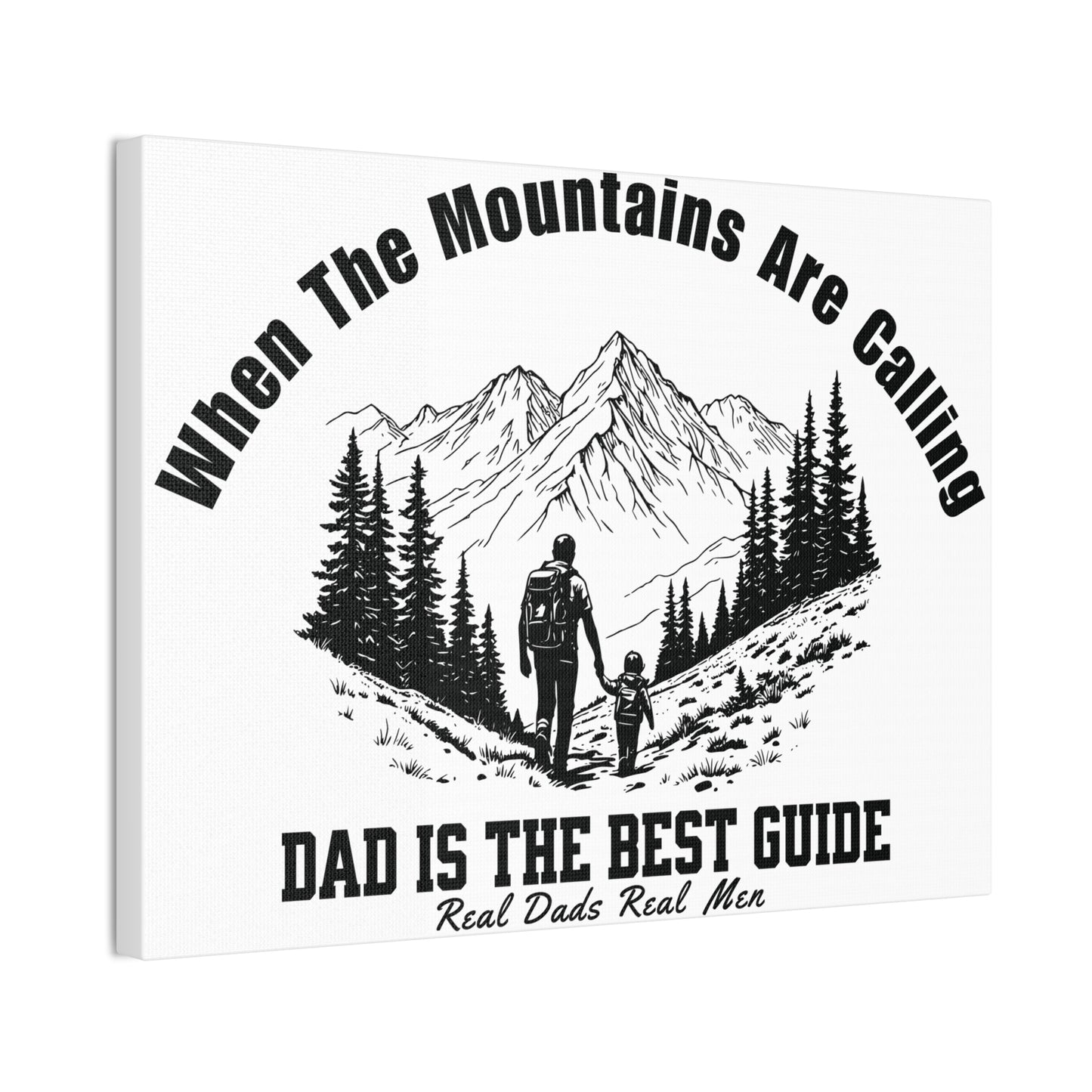 When The Mountains Are Calling Canvas Print, Dad Is The Best Guide, Hiking Wall Art, Outdoor Dad Gift, Mountain Home Decor | Built By Grit