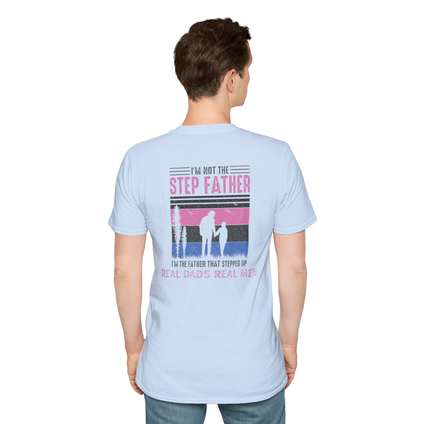 Step Dad T-Shirt, Father That Stepped Up Gift, Bonus Dad Shirt, Real Dads Real Men Tee, Stepdad Father's Day Gift | Built By Grit