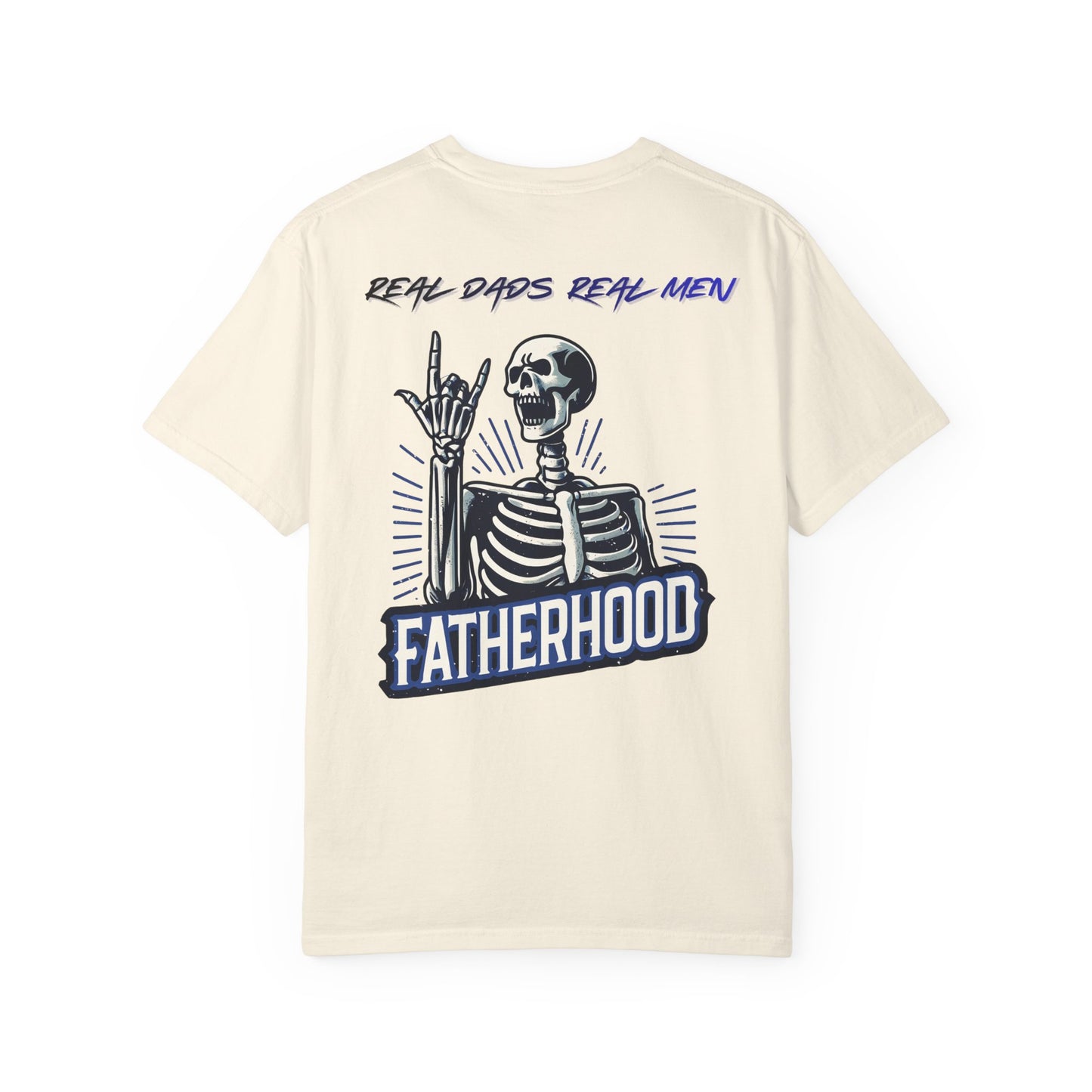 Fatherhood Skeleton T-Shirt, Real Dads Real Men, Skull Dad Shirt, Cool Dad Gift, Father's Day Gift, Rocker Dad Tee | Built By Grit