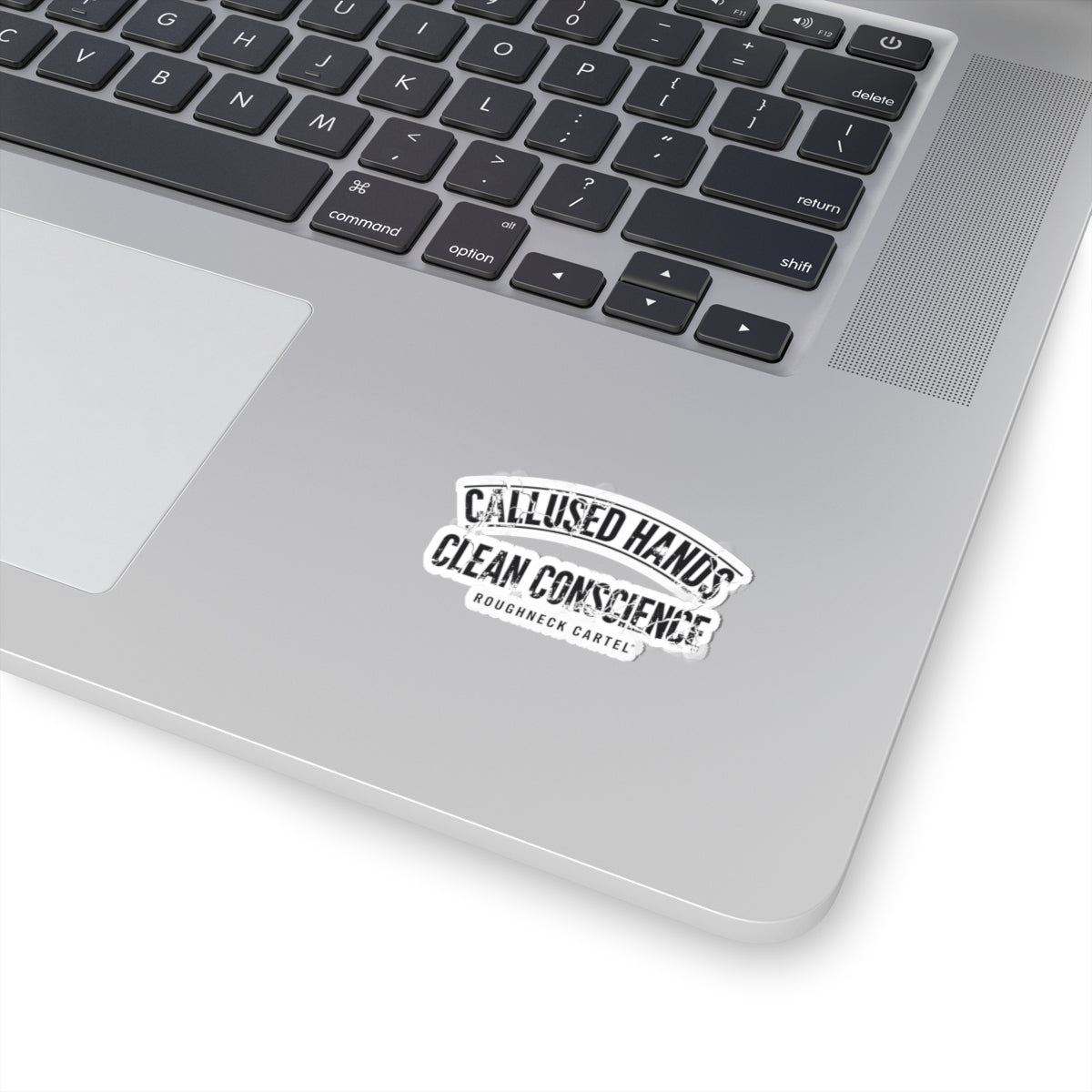 Callused Hands Clean Conscience Kiss-Cut Stickers | Oilfield Workers, Tough Job