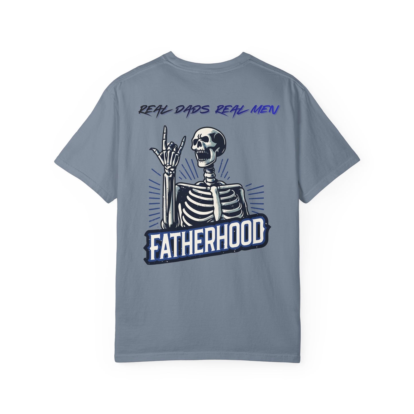Fatherhood Skeleton T-Shirt, Real Dads Real Men, Skull Dad Shirt, Cool Dad Gift, Father's Day Gift, Rocker Dad Tee | Built By Grit